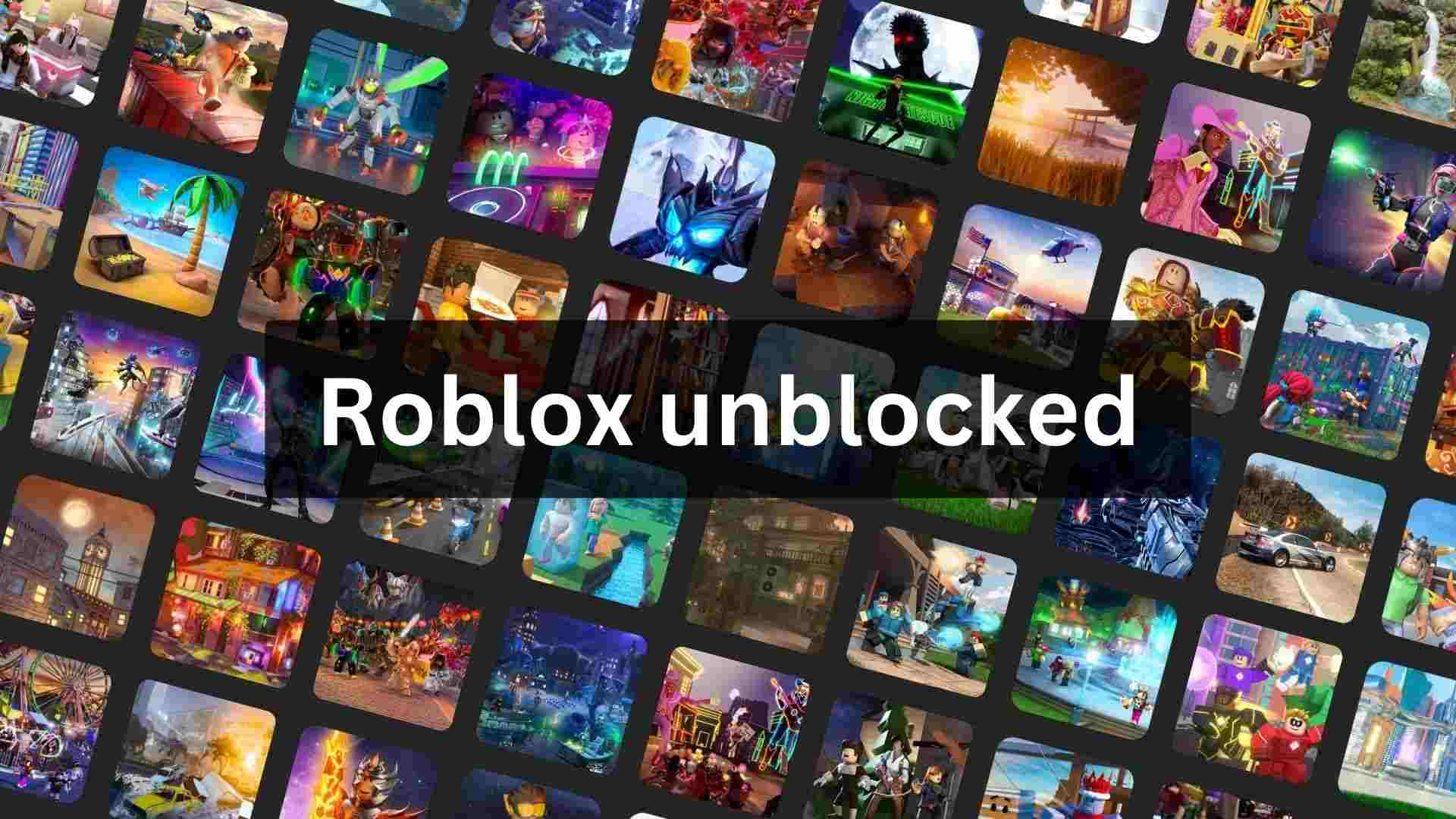 Roblox unblocked