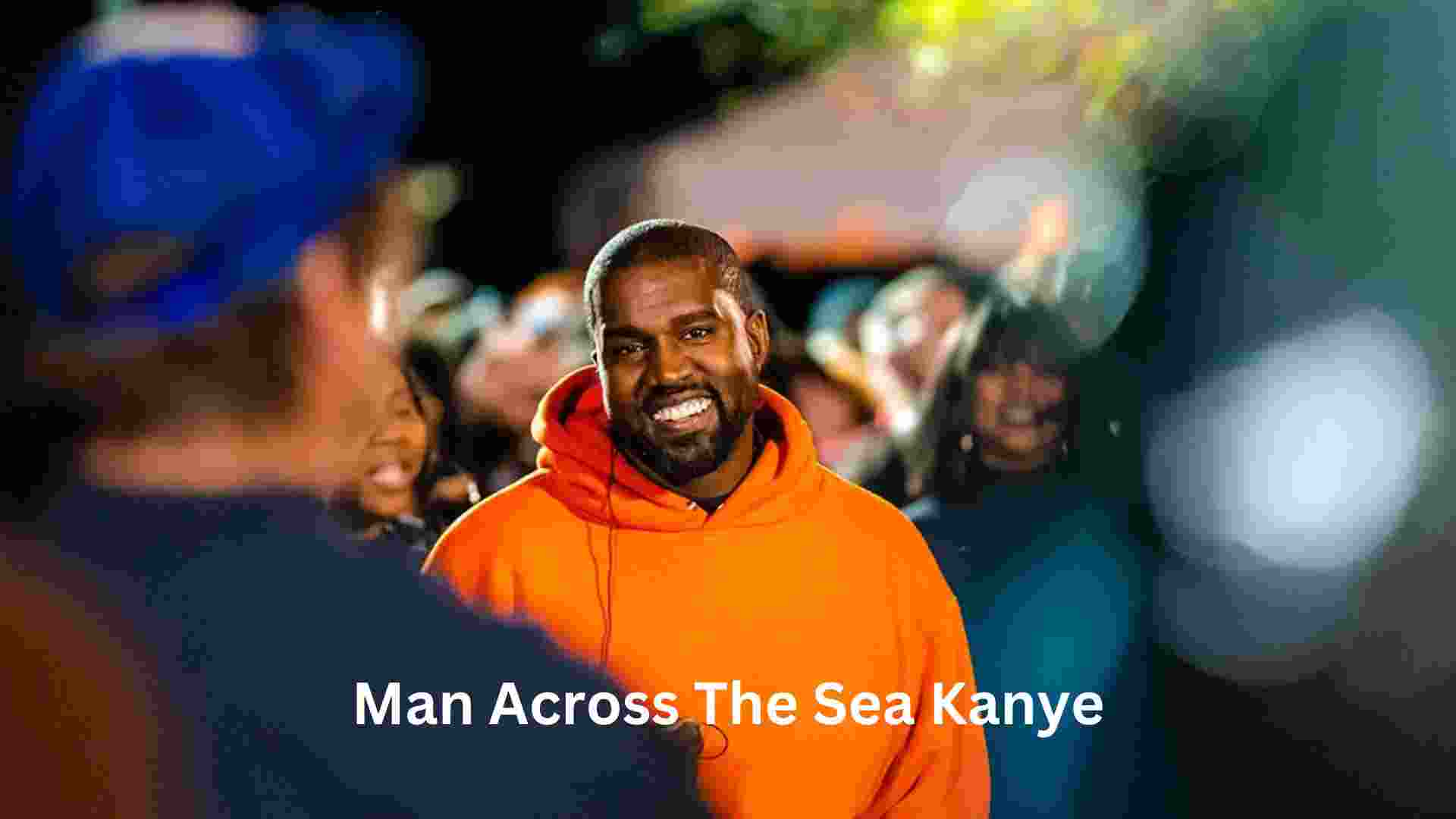 man across the sea kanye