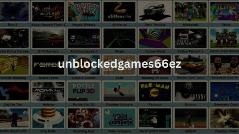 UnblockedGames66Ez How to access? Variety of Games & its Benefits
