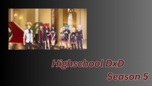 HighSchool DxD season 5